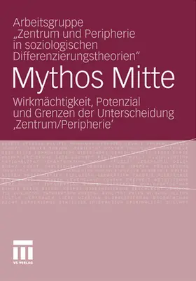 Becht / Hirschfeld / Neubauer |  Mythos Mitte | eBook | Sack Fachmedien
