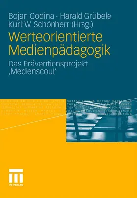 Godina / Grübele / Schönherr |  Werteorientierte Medienpädagogik | eBook | Sack Fachmedien