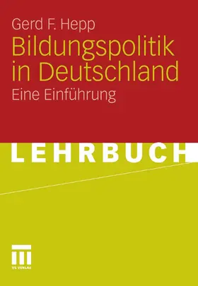 Hepp |  Bildungspolitik in Deutschland | eBook | Sack Fachmedien