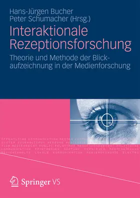 Bucher / Schumacher |  Interaktionale Rezeptionsforschung | eBook | Sack Fachmedien