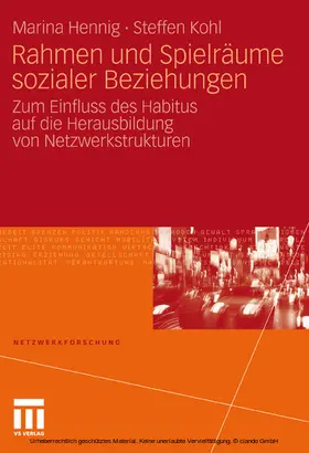 Hennig / Kohl |  Rahmen und Spielräume sozialer Beziehungen | eBook | Sack Fachmedien