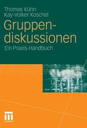 Kühn / Koschel |  Gruppendiskussionen | eBook | Sack Fachmedien