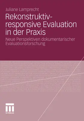 Lamprecht / Engel |  Rekonstruktiv-responsive Evaluation in der Praxis | eBook | Sack Fachmedien