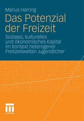 Harring |  Das Potenzial der Freizeit | eBook | Sack Fachmedien