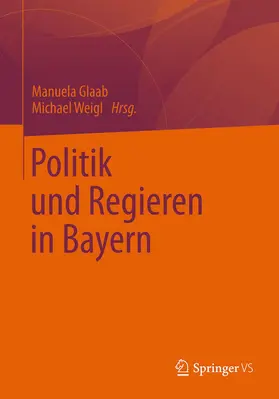 Glaab / Weigl |  Politik und Regieren in Bayern | eBook | Sack Fachmedien