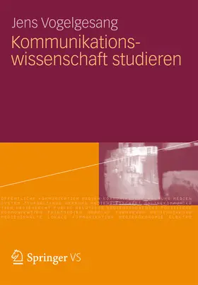 Vogelgesang |  Kommunikationswissenschaft studieren | eBook | Sack Fachmedien