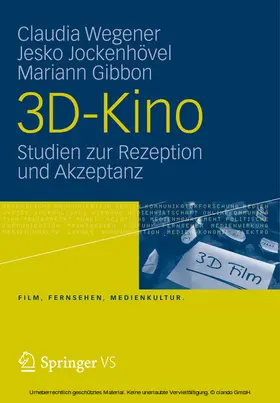Wegener / Jockenhövel / Gibbon |  3D-Kino | eBook | Sack Fachmedien