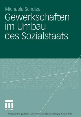 Schulze |  Gewerkschaften im Umbau des Sozialstaats | eBook | Sack Fachmedien
