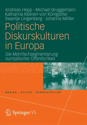 Hepp / Brüggemann / Kleinen-von Königslöw |  Politische Diskurskulturen in Europa | eBook | Sack Fachmedien