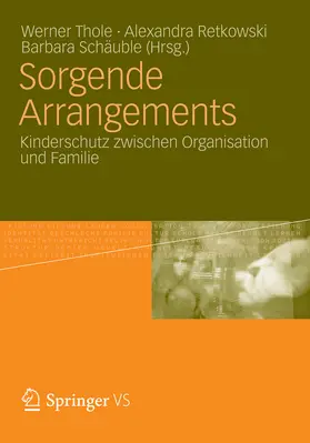 Thole / Retkowski / Schäuble |  Sorgende Arrangements | eBook | Sack Fachmedien