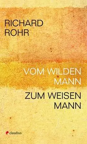 Rohr |  Vom wilden Mann zum weisen Mann | Buch |  Sack Fachmedien