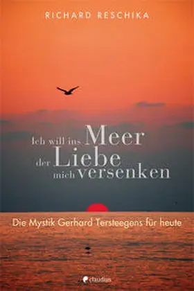 Reschika |  Ich will ins Meer der Liebe mich versenken | Buch |  Sack Fachmedien
