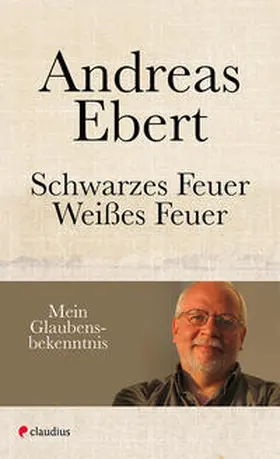 Ebert |  Schwarzes Feuer - Weißes Feuer | Buch |  Sack Fachmedien