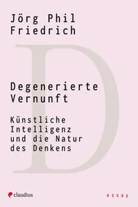 Friedrich |  Degenerierte Vernunft | Buch |  Sack Fachmedien
