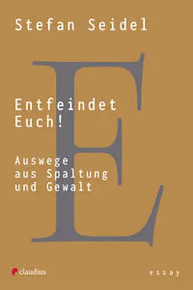 Seidel |  Entfeindet Euch! | Buch |  Sack Fachmedien
