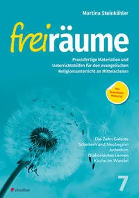 Steinkühler |  Freiräume 7 - Praxisfertige Materialien und Unterrichtshilfen | Buch |  Sack Fachmedien