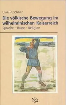 Puschner |  Die völkische Bewegung im wilhelminischen Kaiserreich | Buch |  Sack Fachmedien