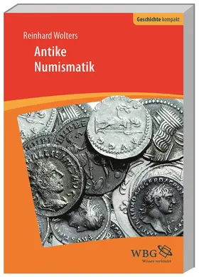 Wolters |  Einführung in die Antike Numismatik | Buch |  Sack Fachmedien