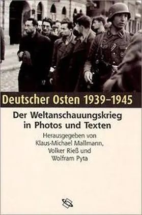 Mallmann / Pyta / Riess |  Deutscher Osten 1939-1945 | Buch |  Sack Fachmedien
