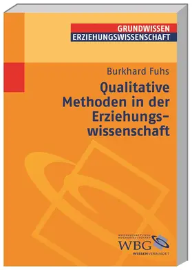 Fuhs / Vogel / Wigger |  Qualitative Methoden in der Erziehungswissenschaft | Buch |  Sack Fachmedien
