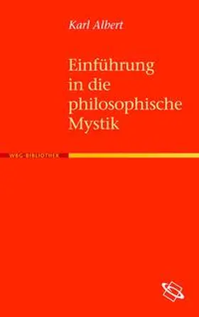 Albert |  Einführung in die philosophische Mystik | Buch |  Sack Fachmedien