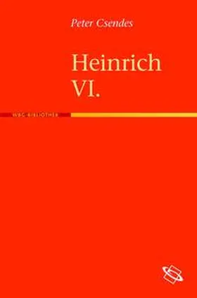 Csendes |  Heinrich VI. | Buch |  Sack Fachmedien