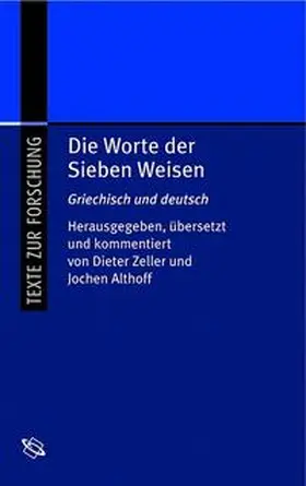 Zeller / Althoff |  Die Worte der Sieben Weisen | Buch |  Sack Fachmedien