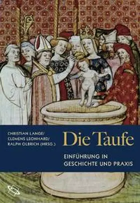 Lange / Leonhard / Olbrich |  Die Taufe | Buch |  Sack Fachmedien