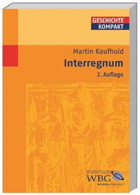 Kaufhold / Kintzinger |  Interregnum | Buch |  Sack Fachmedien