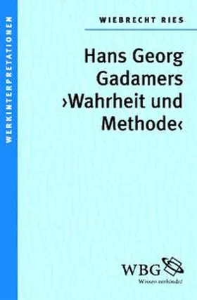Ries |  Hans Georg Gadamers "Wahrheit und Methode" | Buch |  Sack Fachmedien