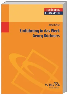 Beise / Grimm / Bogdal |  Einführung in das Werk Georg Büchners | Buch |  Sack Fachmedien