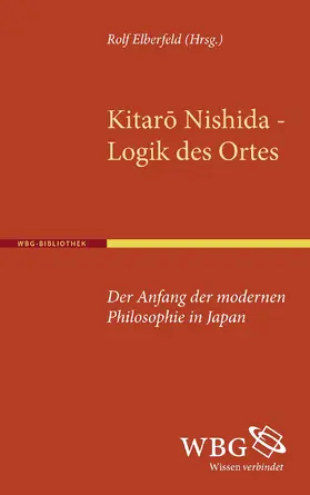 Nishida |  Kitaro Nishida, Logik des Ortes | Buch |  Sack Fachmedien