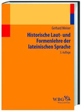 Meiser |  Historische Laut- und Formenlehre der lateinischen Sprache | Buch |  Sack Fachmedien