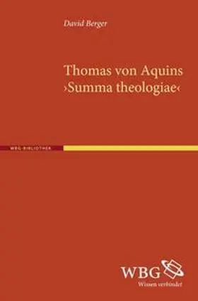 Berger |  Thomas von Aquins >Summa theologiae< | Buch |  Sack Fachmedien