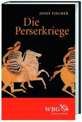Fischer |  Die Perserkriege | Buch |  Sack Fachmedien