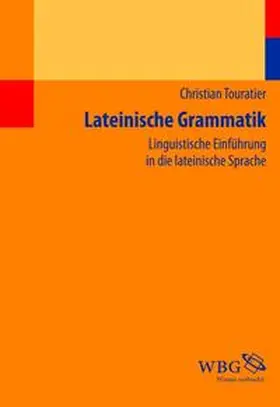 Touratier |  Lateinische Grammatik | Buch |  Sack Fachmedien