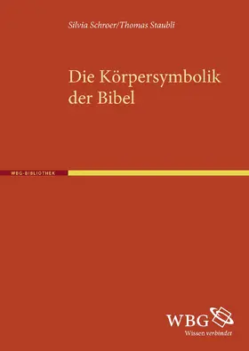 Schroer / Staubli |  Die Körpersymbolik der Bibel | Buch |  Sack Fachmedien