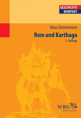 Zimmermann / Brodersen |  Rom und Karthago | Buch |  Sack Fachmedien