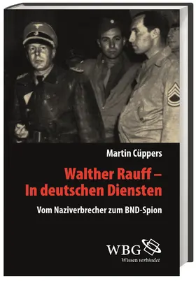 Cüppers / Mallmann |  Walther Rauff – In deutschen Diensten | Buch |  Sack Fachmedien
