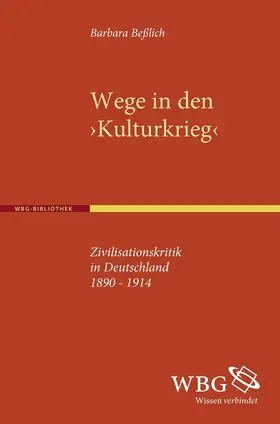 Beßlich |  Wege in den Kulturkrieg | Buch |  Sack Fachmedien
