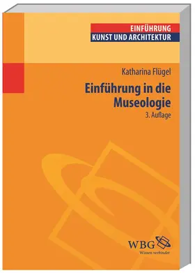 Flügel |  Einführung in die Museologie | Buch |  Sack Fachmedien
