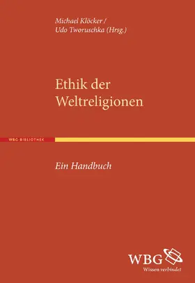 Tworuschka / Klöcker |  Ethik der Weltreligionen | Buch |  Sack Fachmedien