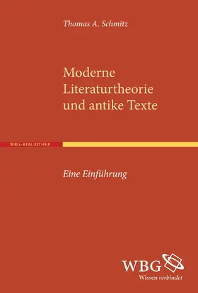 Schmitz |  Moderne Literaturtheorie und antike Texte | Buch |  Sack Fachmedien