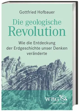 Hofbauer |  Die geologische Revolution | Buch |  Sack Fachmedien