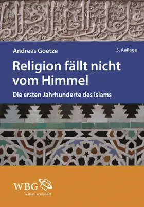 Goetze |  Religion fällt nicht vom Himmel | Buch |  Sack Fachmedien
