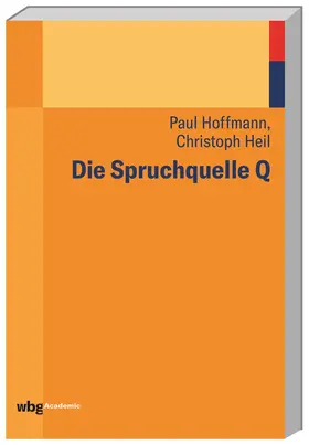Hoffmann / Heil |  Die Spruchquelle Q | Buch |  Sack Fachmedien