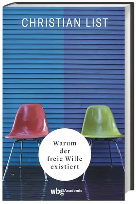 List |  Warum der freie Wille existiert | Buch |  Sack Fachmedien