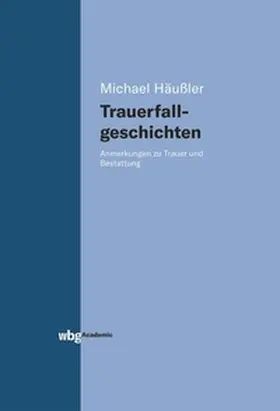 Häußler / readbox |  Trauerfallgeschichten | eBook | Sack Fachmedien