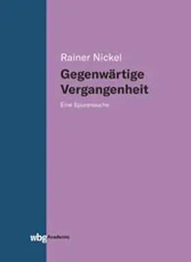 Nickel |  Gegenwärtige Vergangenheit | eBook | Sack Fachmedien