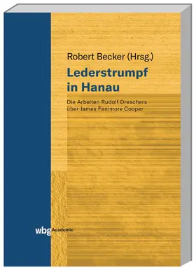 Becker / Drescher | Lederstrumpf in Hanau | Buch | 978-3-534-40306-6 | www2.sack.de